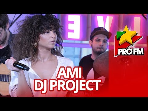 DJ PROJECT feat.  AMI - 4 Camere  | ProFM LIVE Session