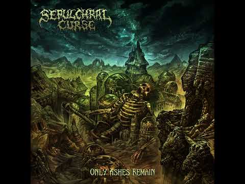 💀 Sepulchral Curse - Only Ashes Remain (2020) [Full Album] 💀