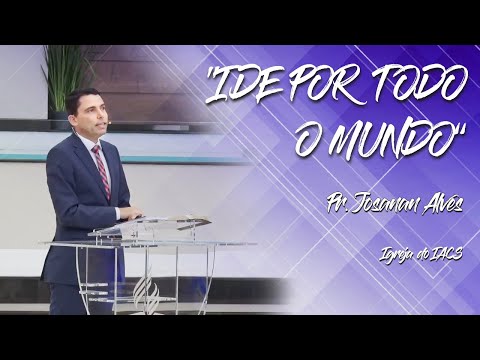 Pr. JOSANAN ALVES - "IDE POR TODO MUNDO"