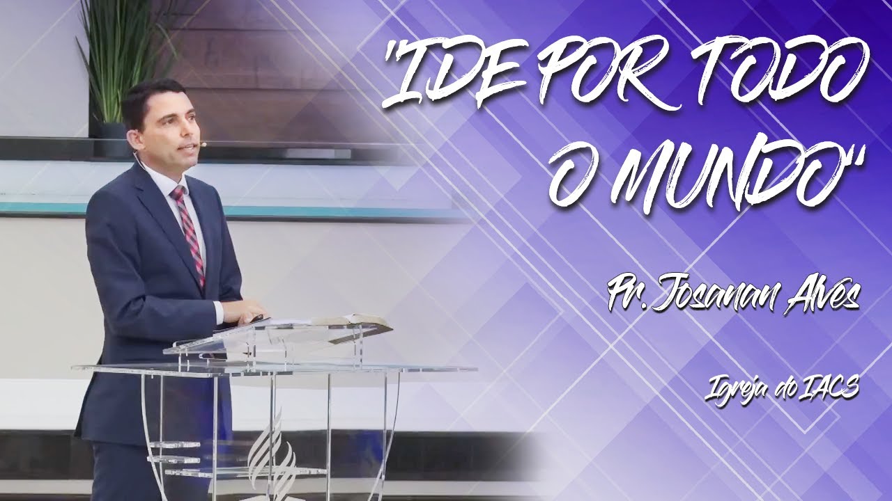 Pr. JOSANAN ALVES - "IDE POR TODO MUNDO"