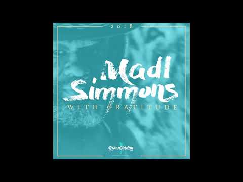 MADI SIMMONS WITH GRATITUDE By BlowRiddim Full Album
