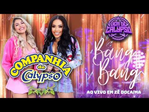 Companhia do Calypso - Bang Bang ( Ao Vivo em Zé Doca )  MA 2023