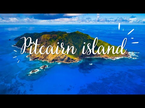 Pitcairn Island: Unveiling a Remote Paradise and Its Rich History