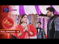 Unveiling the Romance in Shubh Shagun | Full Episode - 31 | Must-Watch