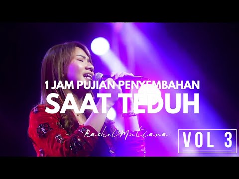 1 jam pujian penyembahan saat teduh ep 3 - Rachel Mutiara
