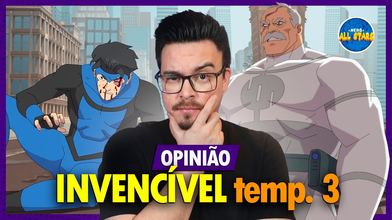 OPINIÃO: INVENCÍVEL (3ª temporada) | Opinião e Análise COM SPOILERS