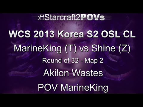 SC2 HotS - WCS 2013 KR S2 CL - MarineKing vs Shine - Ro32 - Map 2 - Akilon Wastes - MarineKing