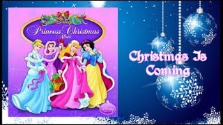 Disney Princess Christmas - &quot;Christmas Is Coming&quot;