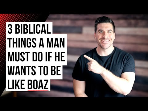 Find Your Ruth By Becoming Her Boaz (Relationship Advice for Christian Men)