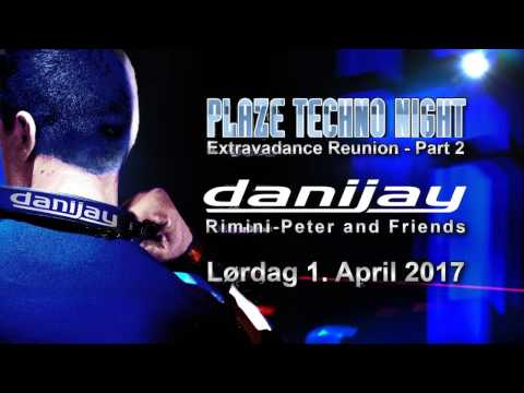 Danijay@Plaze Techno Night April 1st 2017