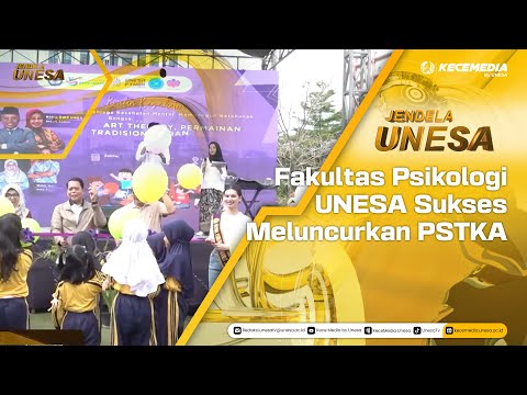 UNESA WINDOW: UNESA Faculty of Psychology Successfully Launches PSTKA