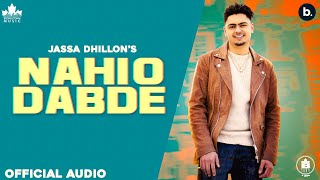 Nahio Dabde ( Full Audio ) Jassa Dhillon  Gur Sidh