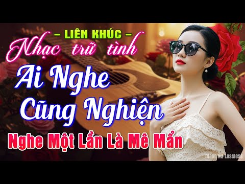 Nhạc Bolero Trữ Tình HAY NHẤT MỚI NHẤT ➤GIỌNG CA ĐẶC BIỆT 2026, LK Nhạc Vàng Xưa Chọn Lọc CỰC ÊM TAI