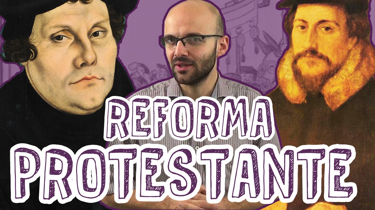Aula História - Reforma Protestante - Definição e Fatores para o Enem  - STOODI