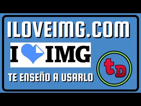 iLoveIMG: te enseño a usarlo - tecnoDavid