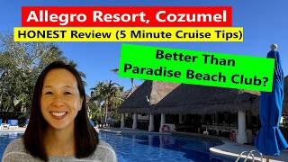 Allegro Cozumel Resort Day Pass HONEST Review (Can It Top Paradise Beach Club?) -Cozumel Cruise Port