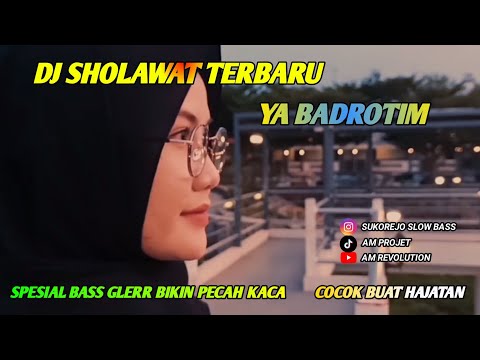 DJ RELIGI SHOLAWAT TERBARU YA BADROTIM || BASS PECAH KACA