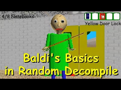 Baldi's Basics in Random Decompile [Demo Version] - Baldi's basics 1.3.2 decompiled mod