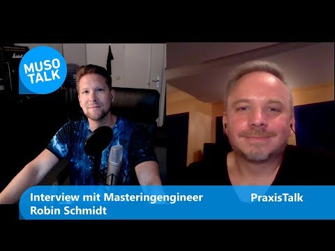 Robin Schmidt - Grammy nominierter Mastering Guru verrät wie er arbeitet - PraxisTalk