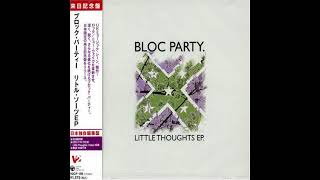 Bloc Party - Little Thoughts EP [Full Album]
