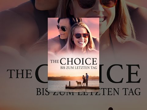 The Choice - Bis zum letzten Tag