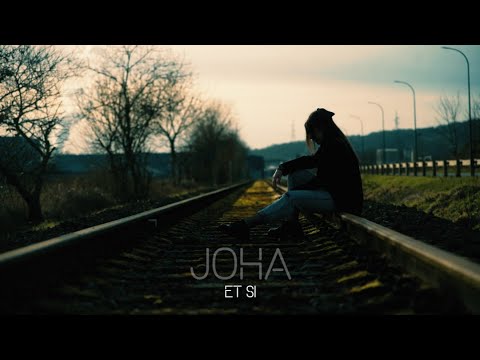 JOHA - ET SI (Official Video)