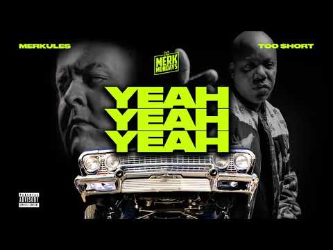 Merkules ft Too Short - ''Yeah Yeah Yeah''