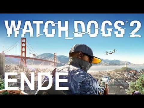 Let's Play "Watch Dogs 2" - 59 - Ende [German / Deutsch]