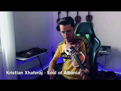 Kristian Xhaferaj - Soul of Albania (Official Video)  🇦🇱❤️ 2020