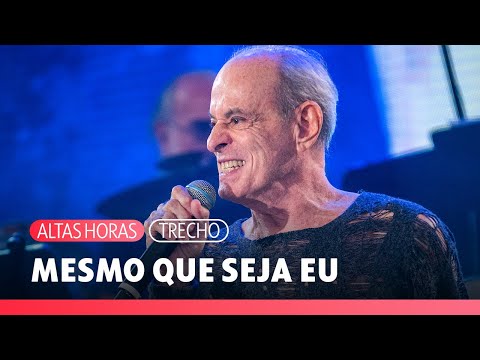 Ney Matogrosso canta clássico de Roberto e Erasmo, 'Mesmo que Seja Eu'! | Altas Horas | TV Globo