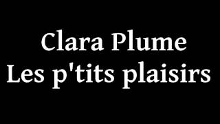 Clara Plume - Les p'tits plaisirs