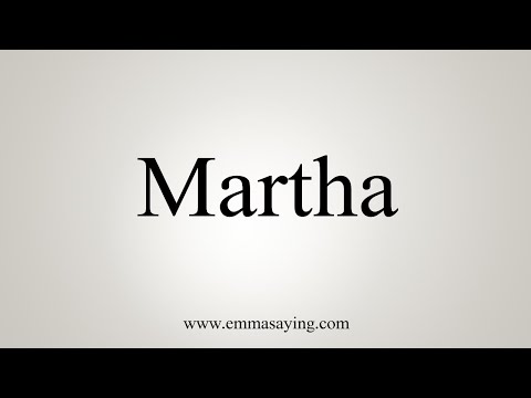 How To Say Martha