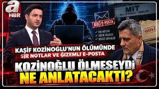 Kaşif Kozinoğlu'nun Şüpheli Ölümünde Sır Perdesi... FETÖ Yapılanması E