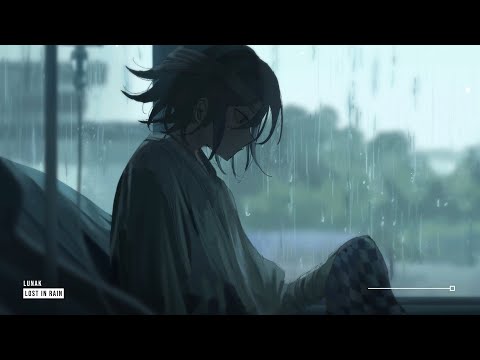 Lunak - Lost In Rain ♪