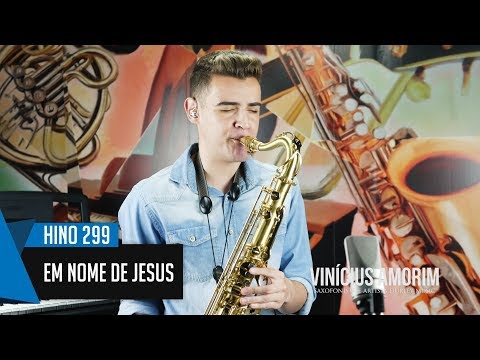🎷 Hino 299 - Em nome de Jesus - Sax Tenor CCB - Vinicius Amorim 🎷