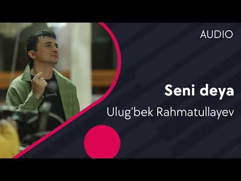 Seni Deya - Most Popular Songs from Uzbekistan
