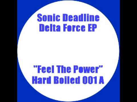 Sonic Deadline - Feel The Power (Hardcore Breaks)
