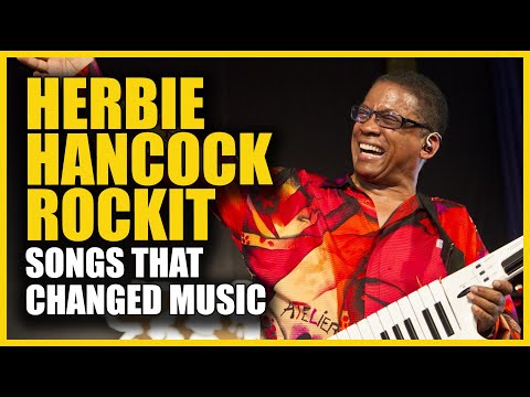 Songs that Changed Music: Herbie Hancock - Rockit