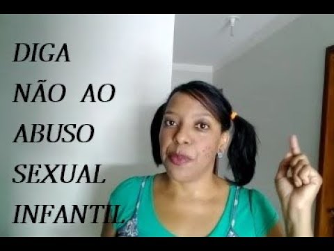 DIGA NÃO AO ABUSO SEXUAL INFANTIL