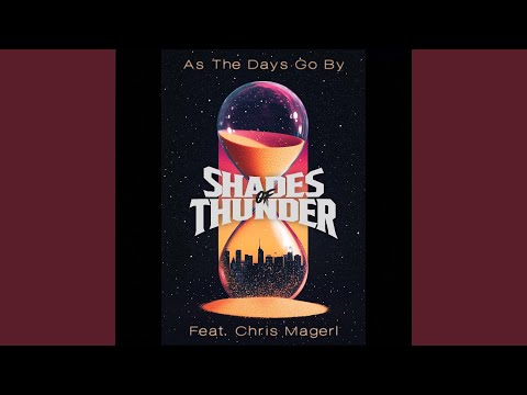 As The Days Go By (feat. Chris Magerl)