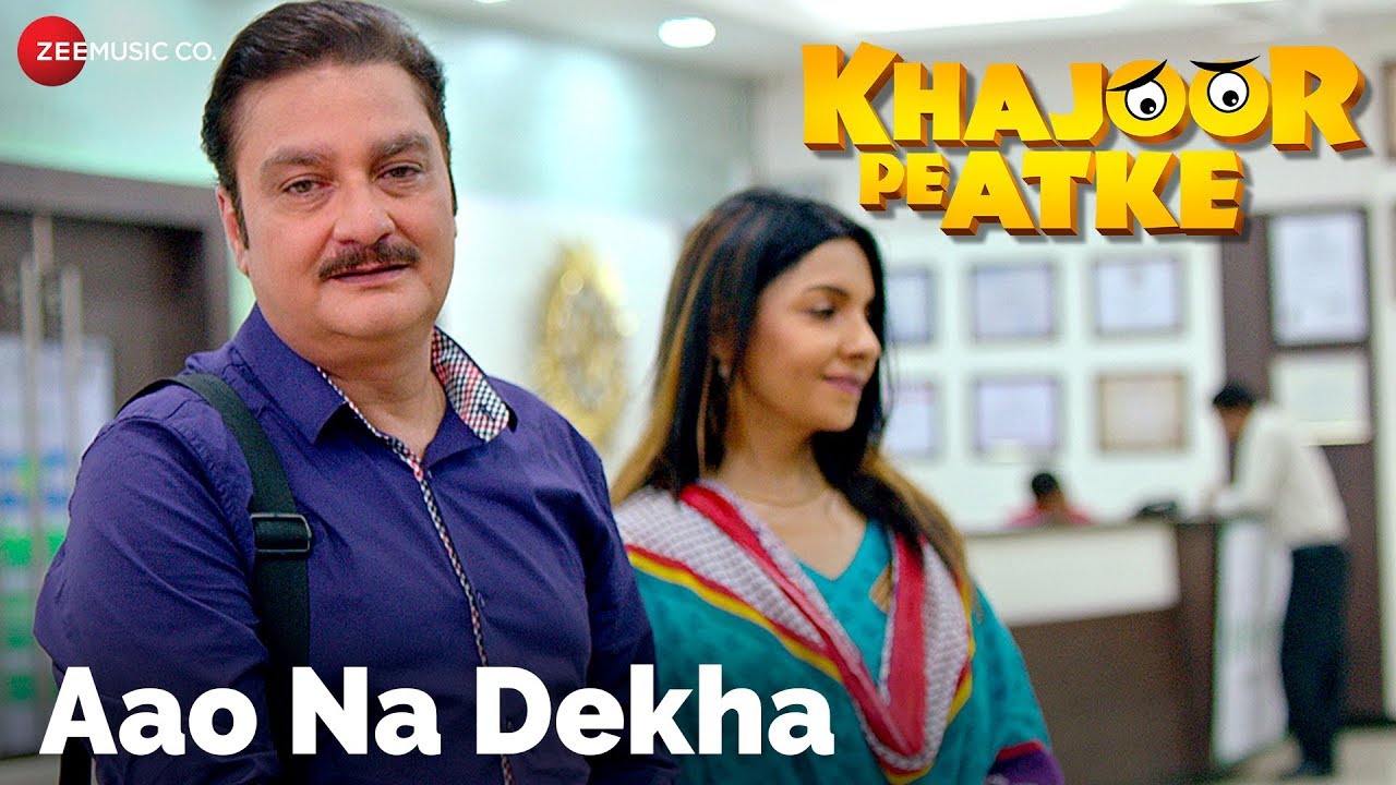 Aao Na Dekha Lyrics  | Khajoor Pe Atke | Manoj Pahwa | Timir Biswas | Bickram Ghosh