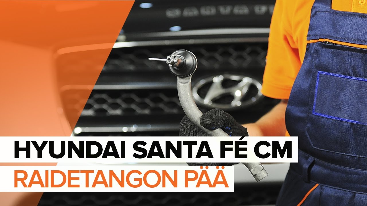 Kuinka vaihtaa raidetangon pää Hyundai Santa Fe CM-autoon – vaihto-ohje