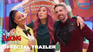 Dr. Seuss Baking Challenge - Official Trailer | Prime Video