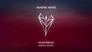 Hunter Hayes - Heartbreak (Bergie Remix) [Audio]