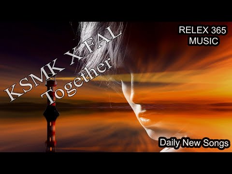 KSMK X FAL Together -Beautiful Relaxing Music for Stress Relief Meditation, Relaxation, Sleep 1 Hour