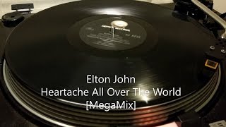 Elton John - Heartache All Over The World [MegaMix] (1986)
