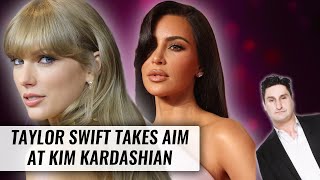 Taylor Swift Takes Aim at Kim Kardashian in Fiery Diss Track on New Album | Naughty But Nice