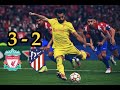 Liverpool VS Atletico Madrid | Arabic Commentary