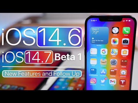 iOS 14.6 and iOS 14.7 - New Features and A Few Days Later