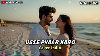 Download lagu 🎵 USSE PYAAR KARO – Best Hindi Romantic Songs | Romantic Bollywood Hits | Heart Hindi Love Songs 🎶 mp3